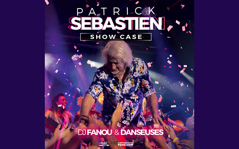 TOURNEE Show Case - Patrick Sébastien